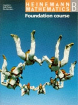 Image of Heinemann Mathematics. Foundation Course by David Kent Et Al Paperback