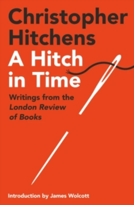 Image of A Hitch in Time : Writings from the London Review of Books Paperback / softback