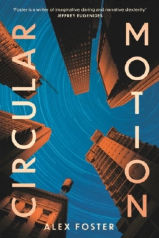 Image of Circular Motion : One of The Guardian's Best Sci-Fi Books for 2025 Hardback