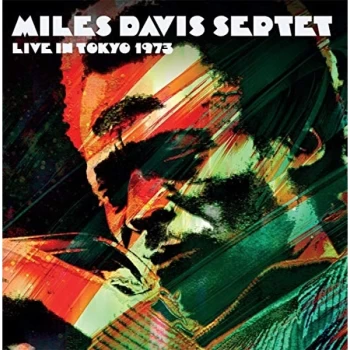 Image of Miles Davis Septet - Live In Tokyo 1973 Vinyl
