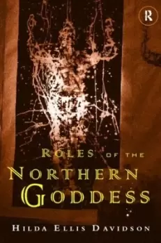 Image of Roles of the northern goddess by Hilda Ellis Davidson