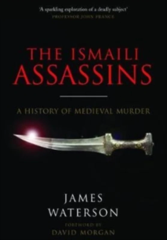 Image of The Ismaili Assassins : A History of Medieval Murder Paperback / softback