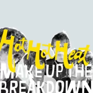 Image of Hot Hot Heat Make Up The Breakdown 2003 UK CD album 5046642252