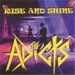 Image of Adicts (The) - Rise And Shine