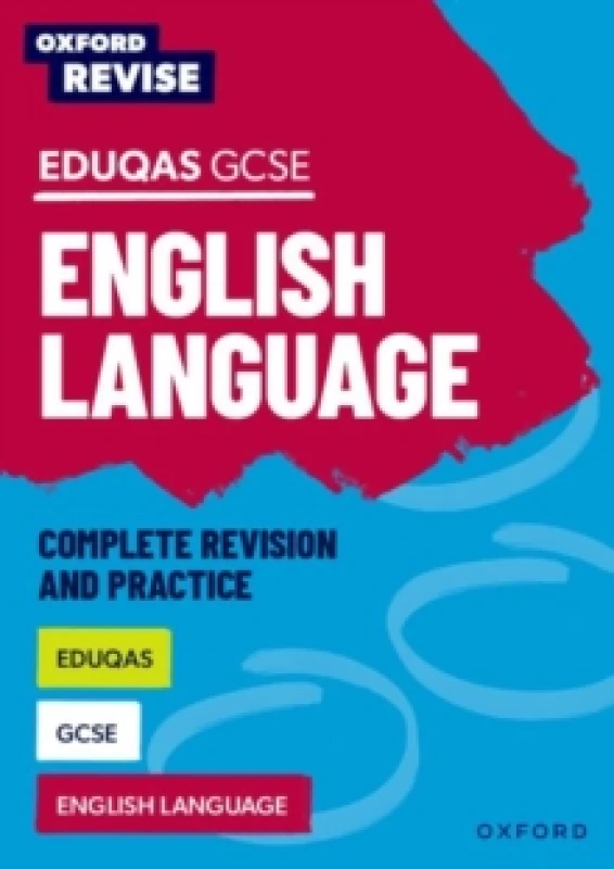 Image of Oxford Revise: Eduqas GCSE English Language Complete Revision and Practice Paperback / softback
