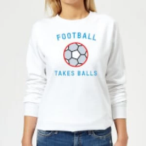 Image of Football Takes Balls Womens Sweatshirt - White - 5XL