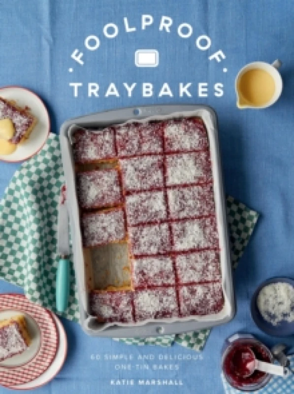 Image of Foolproof Traybakes : 60 Simple and Delicious One-Tin Bakes Hardback