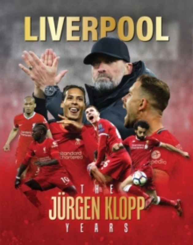 Image of Liverpool - The Jurgen Klopp Years Hardback