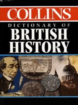 Image of Collins Dictionary of British History Paperback