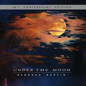 Image of Deborah Martin - Under The Moon 20th Anniversary Edition CD