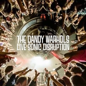 Image of Dandy Warhols - Live Sonic Disruption Vinyl