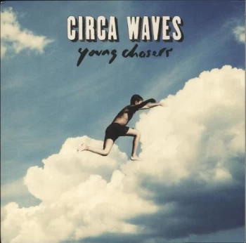 Image of Circa Waves Young Chasers - 180gram Vinyl 2015 UK vinyl LP V3135