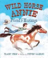 Image of wild horse annie friend of the mustangs