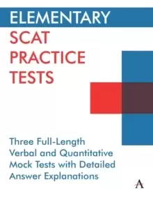 Image of Elementary SCAT Practice Tests : Three Full-Length Verbal and Quantitative Mock Tests with Detailed Answer Explanations