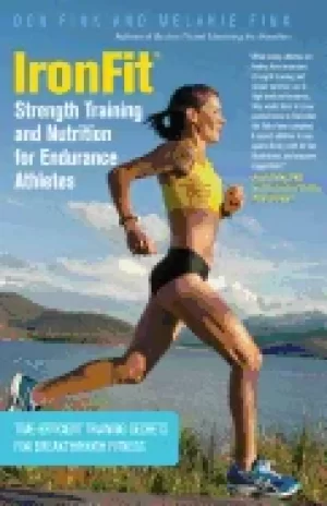 Image of ironfit strength training and nutrition for endurance athletes time efficie