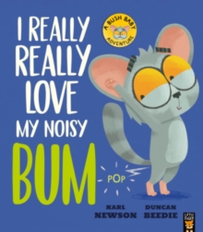 Image of I Really, Really Love My Noisy Bum Paperback / softback