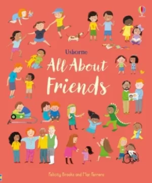 Image of All about friends by Felicity Brooks