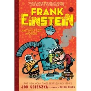 Image of Frank Einstein and the Antimatter Motor (Frank Einstein series #1) : Book One : 1
