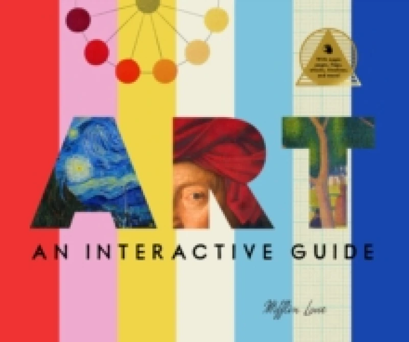 Image of Art: An Interactive Guide : A Hands-On Tour of 150 Essential Masterpieces: With Magic Pages, Flaps, Color Wheels, and More Hardback