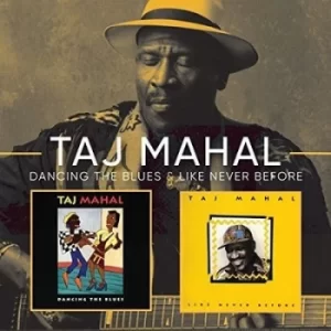 Image of Like Never Before/Dancing the Blues by Taj Mahal CD Album