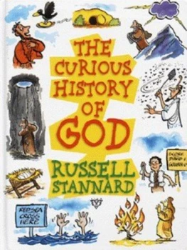 Image of The Curious History of God by Russell Stannard and Taffy Davies Hardback