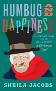 Image of Humbug and Happiness : An Advent study with the classic movie A Christmas Carol (Scrooge)