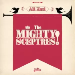 Image of All Hail the Mighty Sceptres by The Mighty Sceptres Vinyl Album