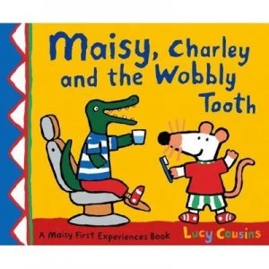 Image of Maisy Charley and the Wobbly Tooth by Lucy Cousins Paperback