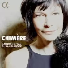 Image of Sandrine Piau/Susan Manoff: Chimere