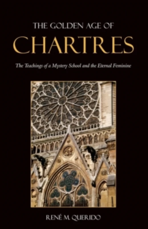 Image of The Golden Age of Chartres. Paperback. By Rene M Querido Books