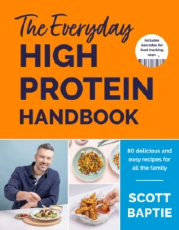 Image of The Everyday High Protein Handbook : THE BRAND NEW COOKBOOK AND INSTANT SUNDAY TIMES BESTSELLER Hardback