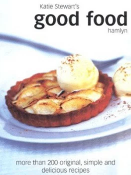 Image of Katie Stewarts Good Food by Katie Stewart Paperback