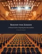 Image of behind the screen a winners guide to preparing your next audition