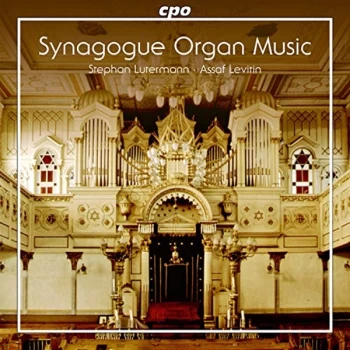 Image of Stephan Lutermann - Stephan Lutermann/Assaf Levitin: Synagogue Organ Music CD
