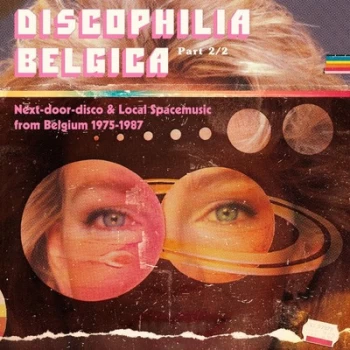 Image of Discophilia Belgica - Part 2/2 Next-door-disco & Local Spacemusic from Belgium 1975-1987 by Various Artists Vinyl Album