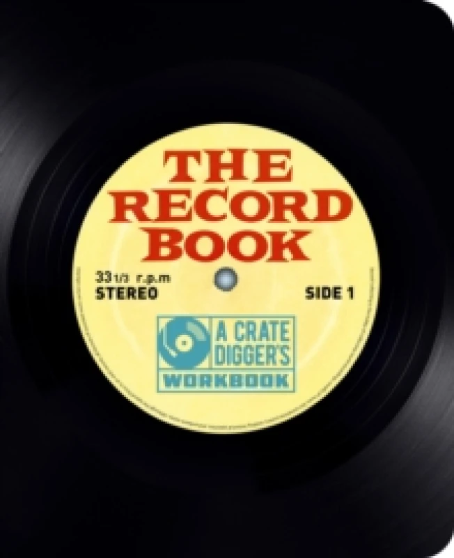 Image of The Record Book : The Crate-Digger's Workbook Paperback / softback