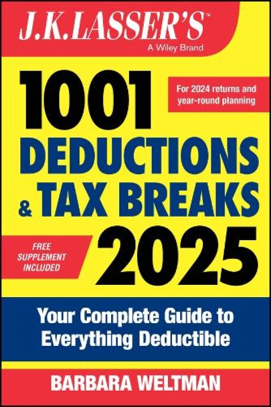 Image of J.K. Lasser's 1001 Deductions & Tax Breaks 2025 : Your Complete Guide to Everything Deductible Paperback / softback