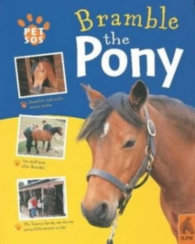 Image of Bramble the Pony by Tamsin Osler and Chris Fairclough and International League for the Protection of Horses Hardback