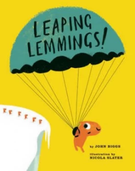 Image of Leaping Lemmings by John Briggs Illustrated by Nicola Slater Hardback