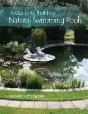 Image of guide to building natural swimming pools