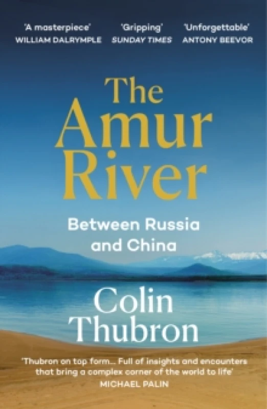 Image of The Amur River : Between Russia and China Paperback / softback