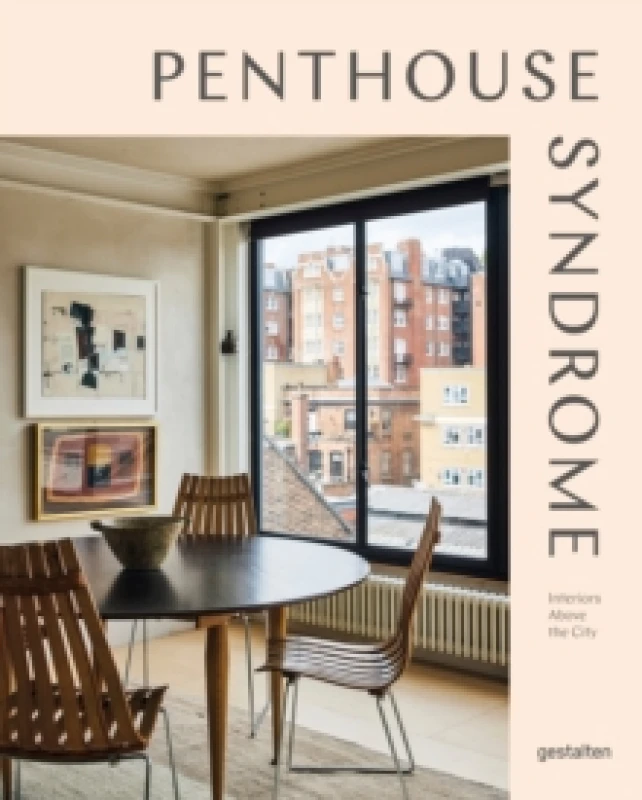 Image of Penthouse Syndrome : Interiors Above the City Hardback