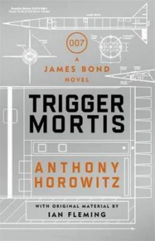Image of Trigger Mortis by Anthony Horowitz Hardback