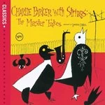 Image of Charlie Parker - With Strings (The Master Takes) (Music CD)