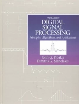 Image of Digital Signal Processing by John G. Proakis Hardback