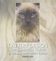 Image of Cattery Design : The Essential Guide to Creating Your Perfect Cattery