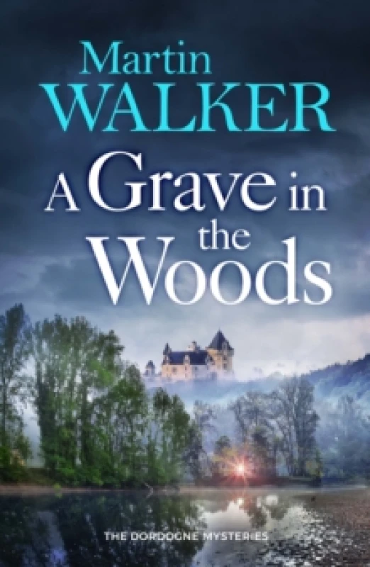 Image of A Grave in the Woods : a riveting murder mystery set in rural France Paperback / softback