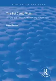 Image of The Bel Canto Violin The Life and Times of Alfredo Campoli 1906-1991
