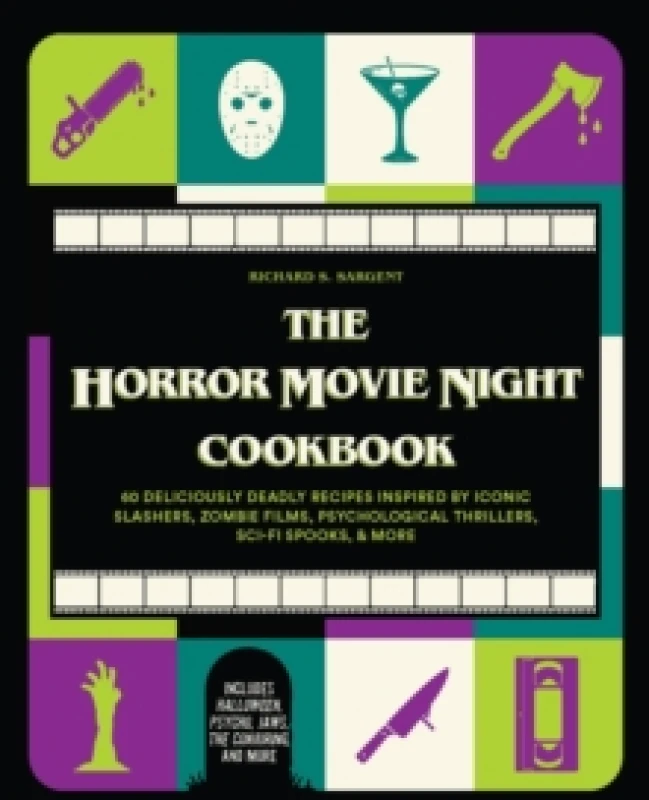 Image of The Horror Movie Night Cookbook : 60 Deliciously Deadly Recipes Inspired by Iconic Slashers, Zombie Films, Psychological Thrillers, Sci-Fi Spooks, and
