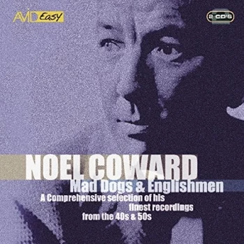 Image of Noel Coward - Mad Dogs and Englishmen CD